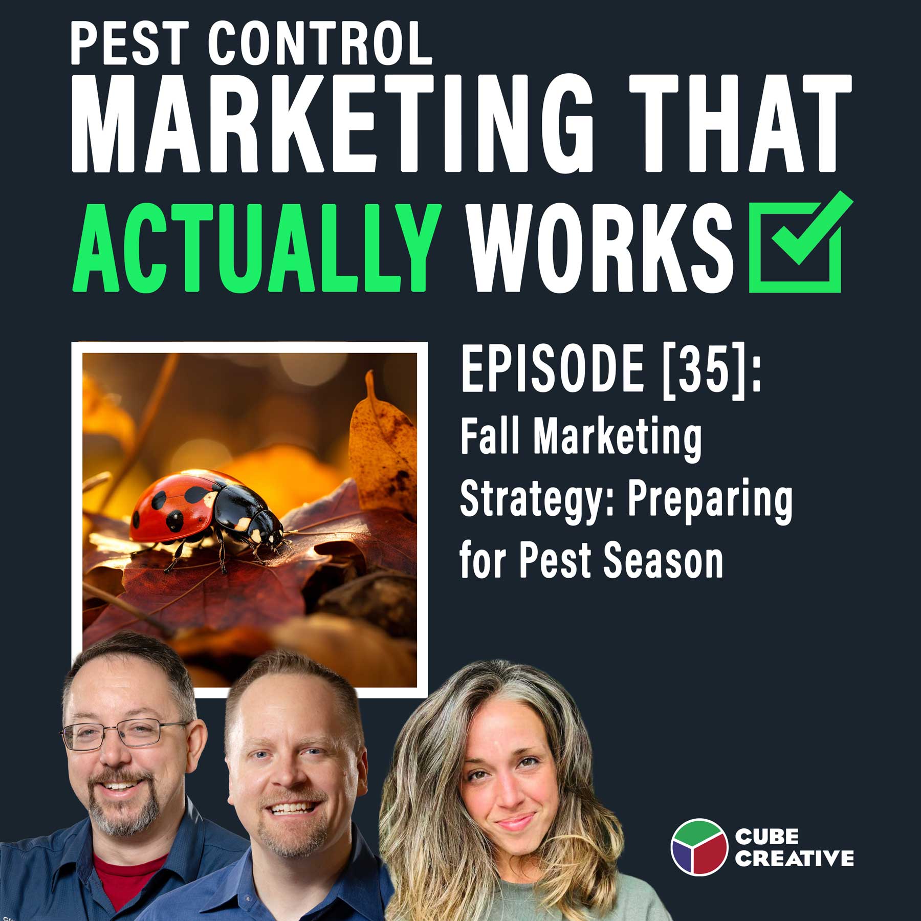 EPISODE 35: Fall Marketing Strategy: Preparing for Pest Season