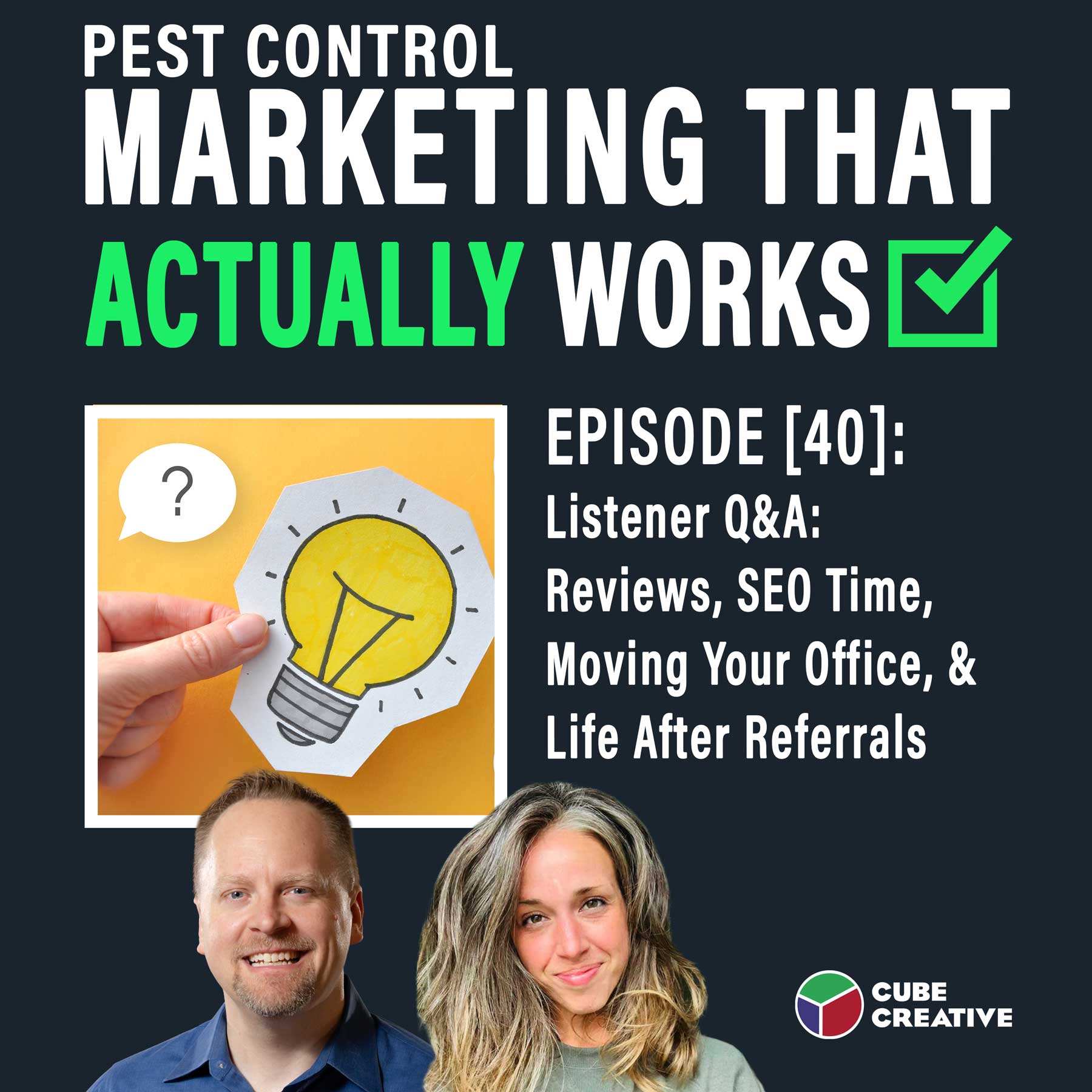 EPISODE 40: Listener Q&A: Reviews, SEO Timelines, Moving Your Office, and Life After Referrals